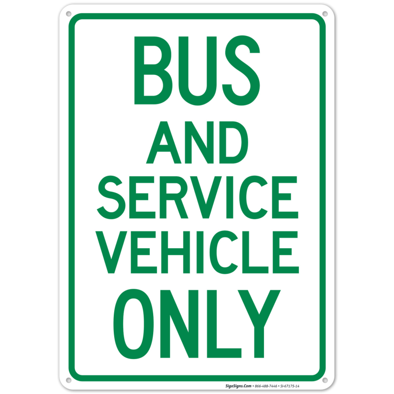 Bus And Service Vehicles Only Sign Sigo Signs