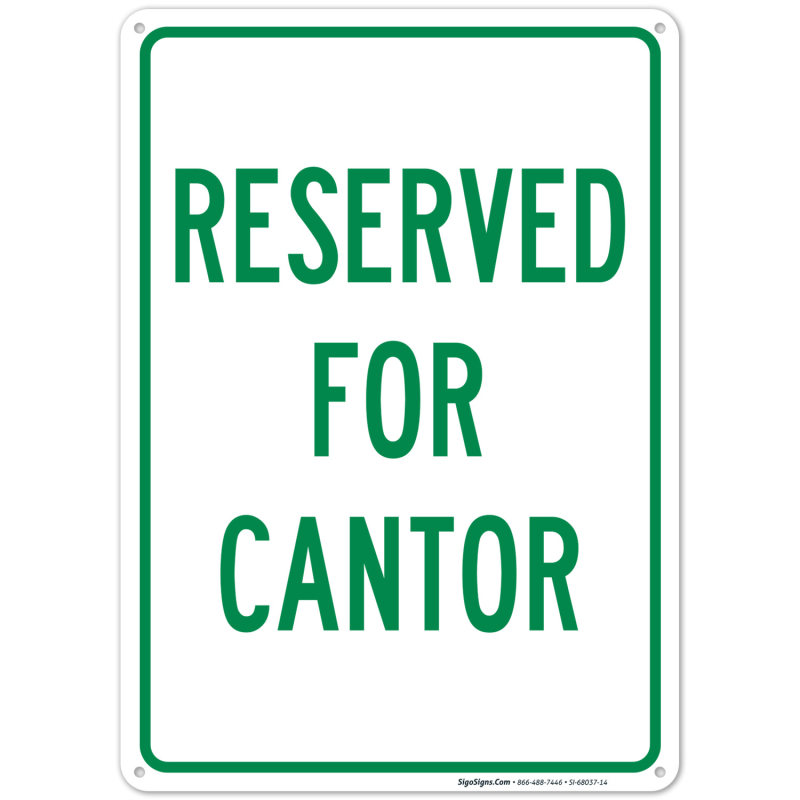Reserved For Cantor Sign | Sigo Signs