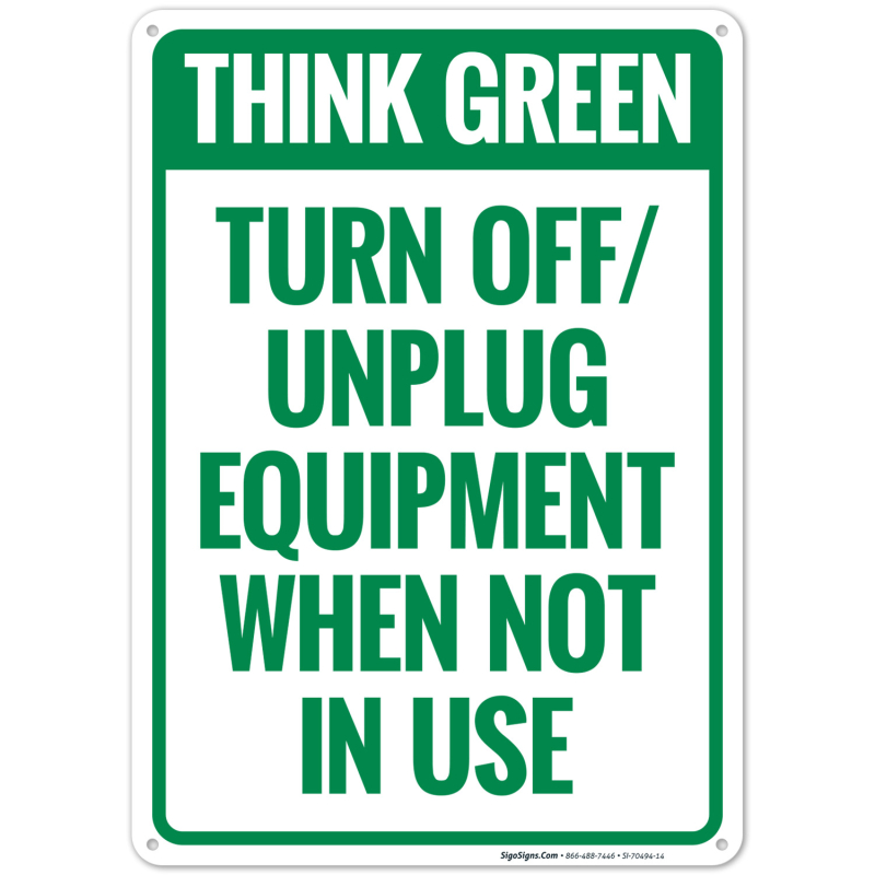 Turn Off Unplug Equipment When Not In Use Sign