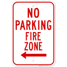 Left Arrow No Parking Fire Zone Sign