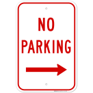 No Parking In Right Arrow Sign