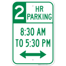 2 Hr Parking 830 Am To 530 Pm Sign