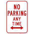No Parking Any Time With Bidirectional Arrows Sign