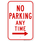 No Parking Any Time Right Arrow Sign