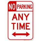 No Parking Any Time Bidirectional Arrow Sign