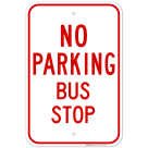 No Parking Bus Stop Board Sign