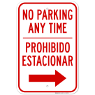 No Parking Anytime With Right Arrow Bilingual Sign