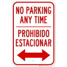 No Parking Anytime With Bidirectional Arrow Bilingual Sign