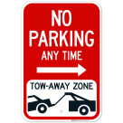 No Parking Any Time Tow-Away Zone With Right Arrow Sign