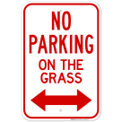 No Parking On The Grass With Bidirectional Arrow Sign