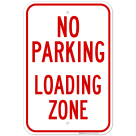No Parking Loading Zone Sign, (SI-63546)