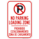No Parking Loading Zone With No Parking Symbol Bilingual Sign