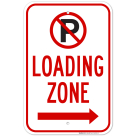 Loading Zone With No Parking Symbol And Right Arrow Sign