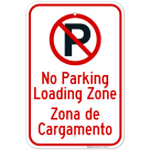 Loading Zone Zona De Cargamento With No Parking Symbol Sign