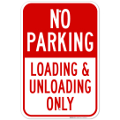 No Parking Loading And Unloading Only Sign