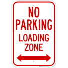 No Parking Loading Zone Arrow Pointing Left And Right Sign