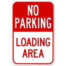 No Parking Loading Area Sign