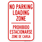 No Parking Loading Zone Bilingual Sign