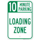10 Minute Parking Loading Zone Sign, (SI-63575)