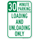 30 Minute Parking Loading And Unloading Only Sign, (SI-63579)