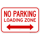 No Parking Loading Zone With Bidirectional Arrow Sign