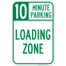 10 Minute Parking Loading Zone Sign