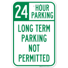 24 Hour Parking Long Term Parking Not Permitted Sign