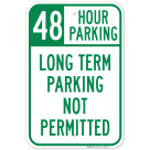 48 Hour Parking Long Term Parking Not Permitted Sign