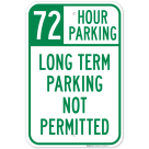 72 Hour Parking Long Term Parking Not Permitted Sign