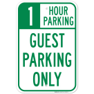 1 Hour Parking Guest Parking Only Sign