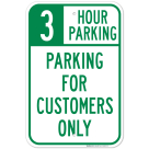 3 Hour Parking Parking For Customers Only Sign