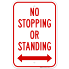 No Stopping Or Standing With Bidirectional Arrow Sign