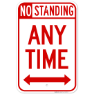 No Standing Any Time With Bidirectional Arrow Sign