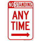 No Standing At Any Time With Right Arrow Sign