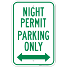 Night Permit Parking Only With BiDirectional Arrow Sign