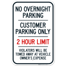 No Overnight Parking Customer Parking Only 2 Hour Limit Violators Will Be Towed Sign