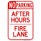 No Parking After Hours Fire Lane Sign