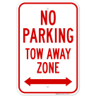 No Parking Tow Away Zone With Bidirectional Arrow Sign