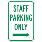 Staff Parking Only With Right Arrow Sign