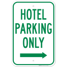 Hotel Parking Only With Right Arrow Sign