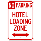 No Parking Hotel Loading Zone Left Arrow Sign