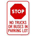 Stop No Trucks Or Buses In Parking Lot Sign