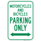 Motorcycle And Bicycle Parking Only Bidirectional Arrow Sign