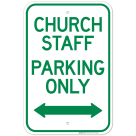 Church Staff Parking Only With Bidirectional Arrow Sign