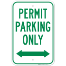 Permit Parking Only With Bidirectional Arrow Sign