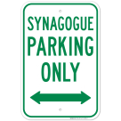 Synagogue Parking Only With Bidirectional Arrow Sign