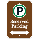 Reserved Parking With Bidirectional Arrow Sign