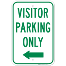 Visitor Parking Only With Left Arrow Sign