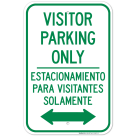 Visitor Parking Only With Bidirectional Arrow Bilingual Sign