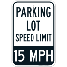 Parking Lot Speed Limit 15 Mph Sign